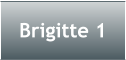 Brigitte 1