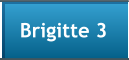 Brigitte 3