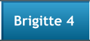 Brigitte 4