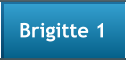 Brigitte 1