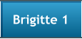 Brigitte 1