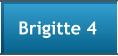 Brigitte 4