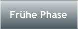 Frhe Phase