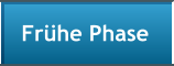 Frhe Phase