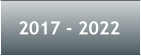 2017 - 2022